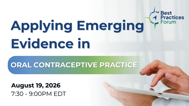 Applying Emerging Evidence in Oral Contraceptive Practice